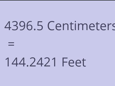 4396.5 CM TO FEET