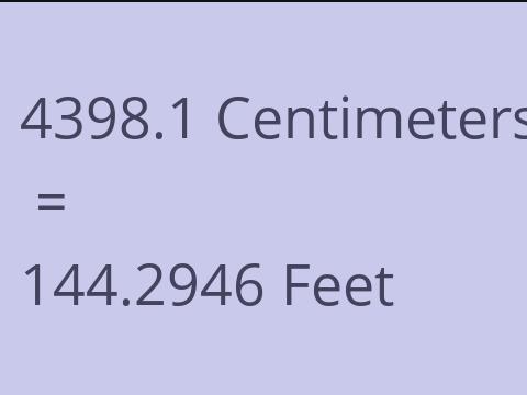 4398.1 CM TO FEET