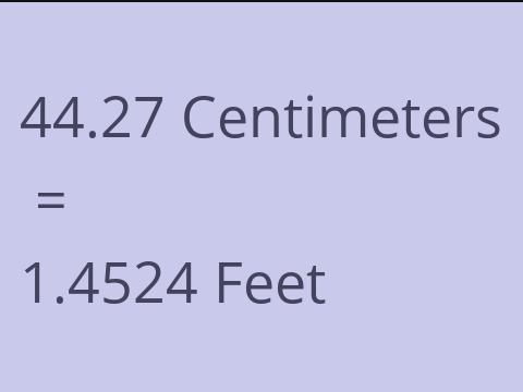 44.27 CM TO FEET