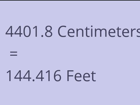 4401.8 CM TO FEET