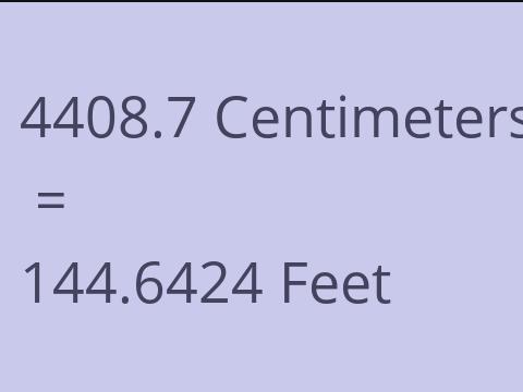 4408.7 CM TO FEET