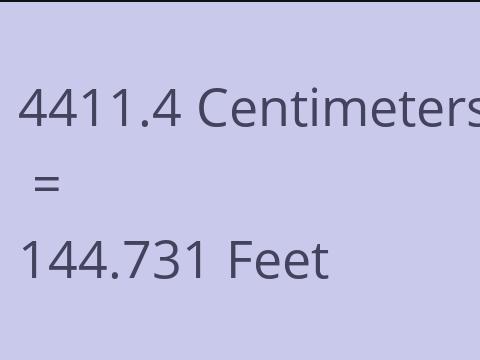 4411.4 CM TO FEET
