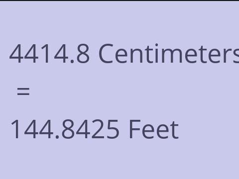 4414.8 CM TO FEET