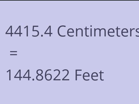 4415.4 CM TO FEET