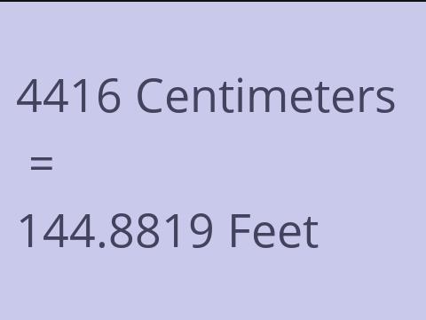 4416 CM TO FEET
