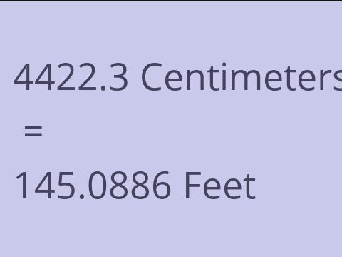 4422.3 CM TO FEET