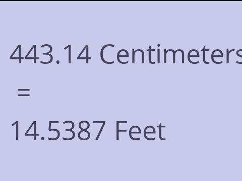 443.14 CM TO FEET