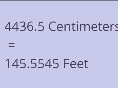 4436.5 CM TO FEET