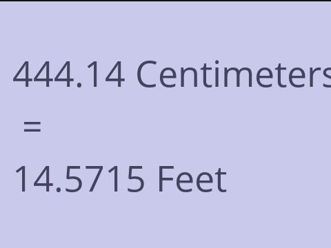 444.14 CM TO FEET