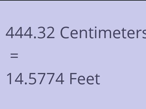 444.32 CM TO FEET