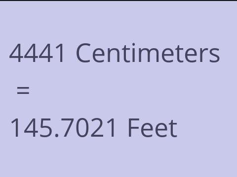 4441 CM TO FEET