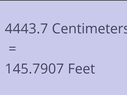 4443.7 CM TO FEET