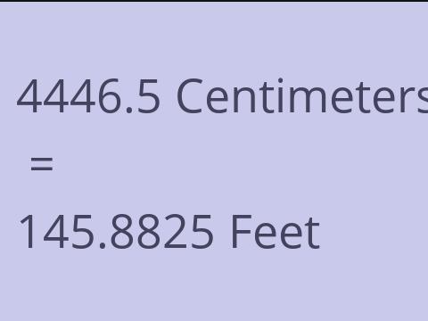 4446.5 CM TO FEET