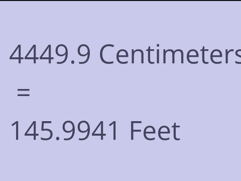 4449.9 CM TO FEET