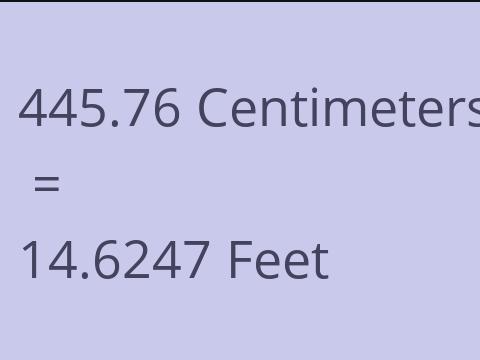 445.76 CM TO FEET