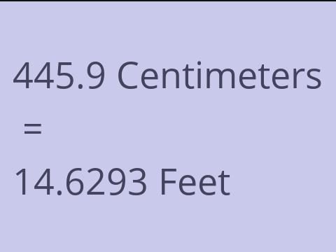 445.9 CM TO FEET