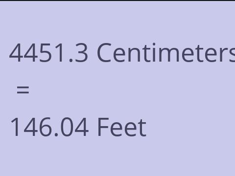 4451.3 CM TO FEET