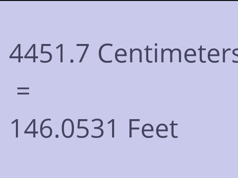 4451.7 CM TO FEET