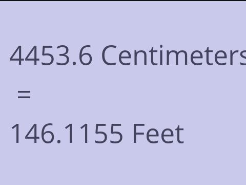 4453.6 CM TO FEET