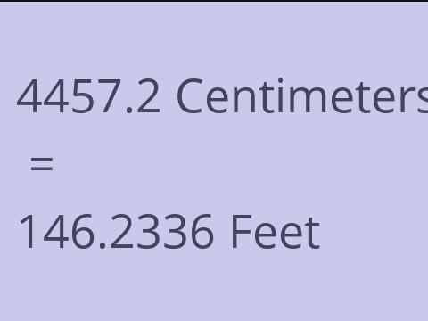 4457.2 CM TO FEET