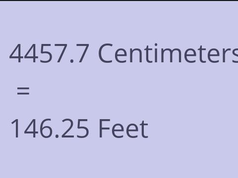 4457.7 CM TO FEET