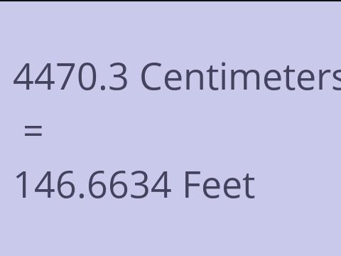 4470.3 CM TO FEET