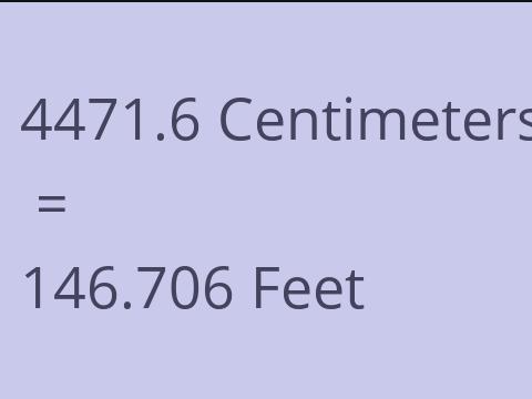 4471.6 CM TO FEET