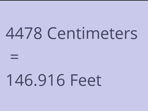 4478 CM TO FEET