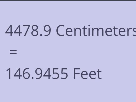 4478.9 CM TO FEET
