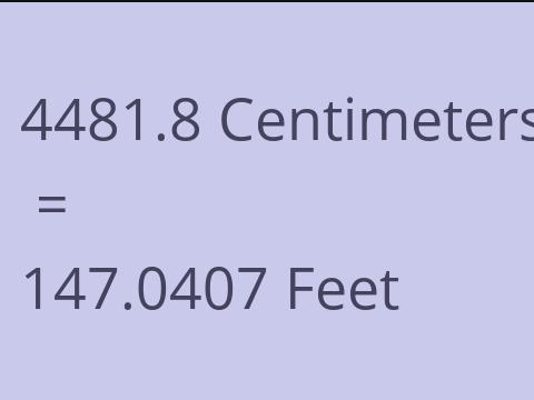 4481.8 CM TO FEET