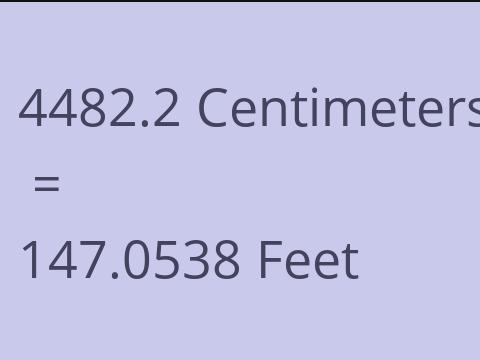 4482.2 CM TO FEET