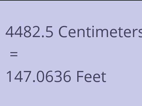 4482.5 CM TO FEET