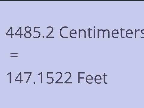 4485.2 CM TO FEET