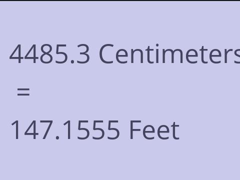 4485.3 CM TO FEET