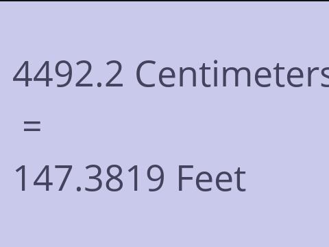 4492.2 CM TO FEET