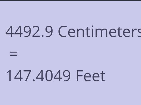 4492.9 CM TO FEET