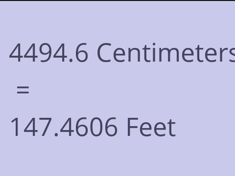 4494.6 CM TO FEET