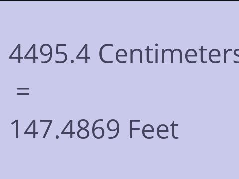 4495.4 CM TO FEET