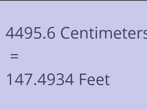 4495.6 CM TO FEET
