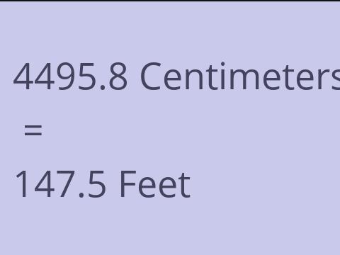 4495.8 CM TO FEET