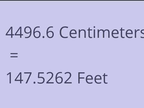 4496.6 CM TO FEET