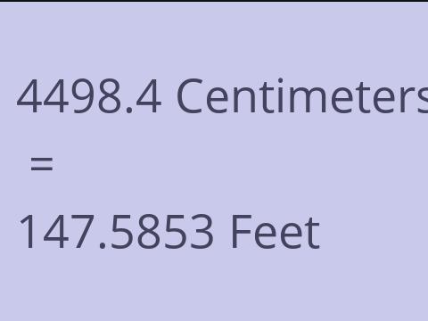 4498.4 CM TO FEET