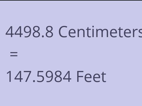 4498.8 CM TO FEET