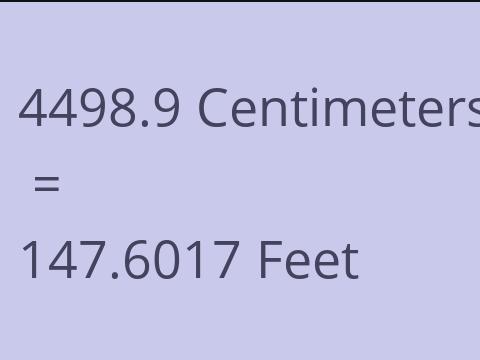 4498.9 CM TO FEET