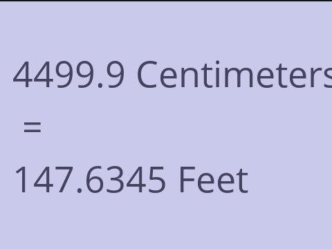 4499.9 CM TO FEET