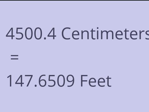 4500.4 CM TO FEET