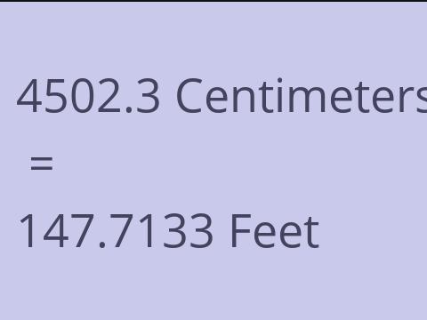 4502.3 CM TO FEET