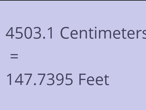 4503.1 CM TO FEET
