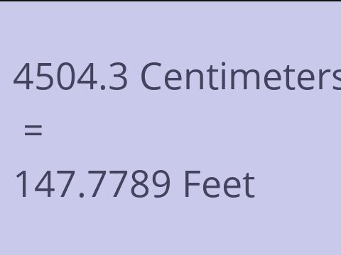 4504.3 CM TO FEET
