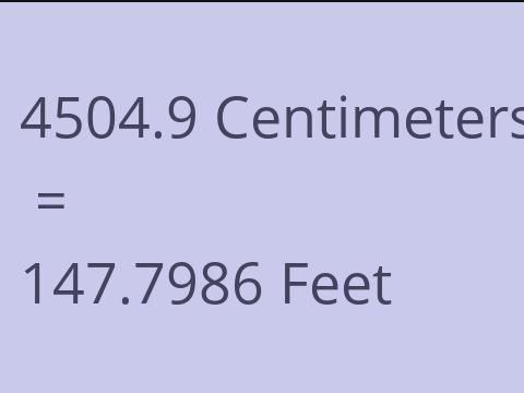 4504.9 CM TO FEET